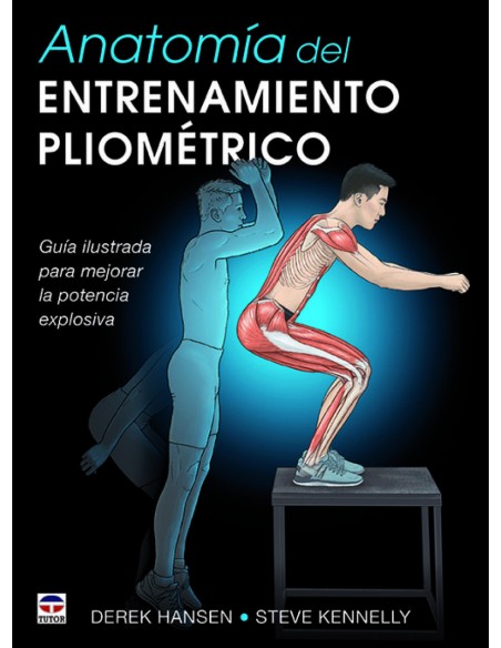 ANATOMIA DEL ENTRENAMIENTO PLIOMETRICO