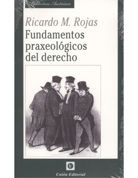 FUNDAMENTOS PRAXEOLOGICOS DEL DERECHO