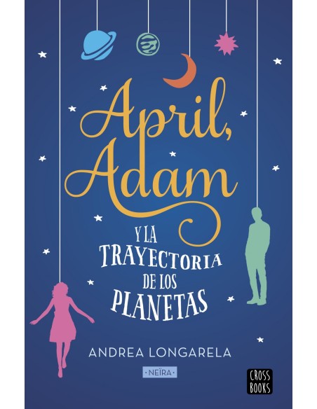 APRIL ADAM Y LA TRAYECTORIA DE LOS PLANETAS APRIL ADAM Y LA TRAYECTORIA DE LOS PLANETAS
