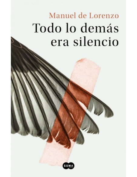 TODO LO DEMAS ERA SILENCIO