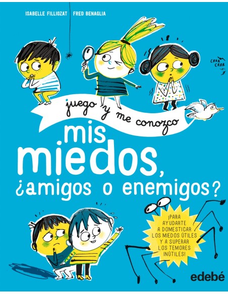 MIS MIEDOS AMIGOS O ENEMIGOS MIS MIEDOS AMIGOS O ENEMIGOS