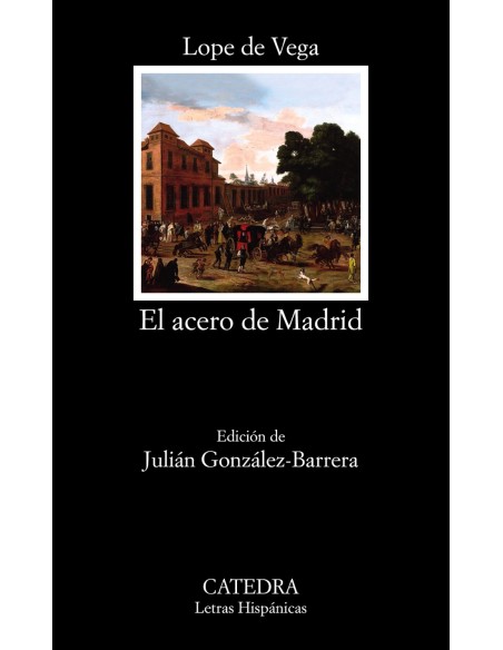 El acero de Madrid