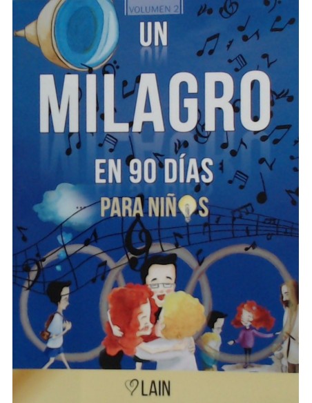 UN MILAGRO EN 90 DIAS para ninos