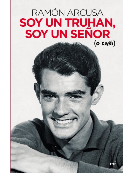 Soy un truhan soy un senor o casi