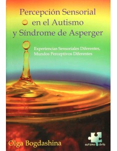 Problemas de percepcion sensorial en el autismo y sindrome de Asperger