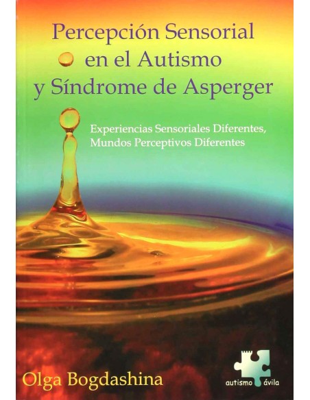 Problemas de percepcion sensorial en el autismo y sindrome de Asperger