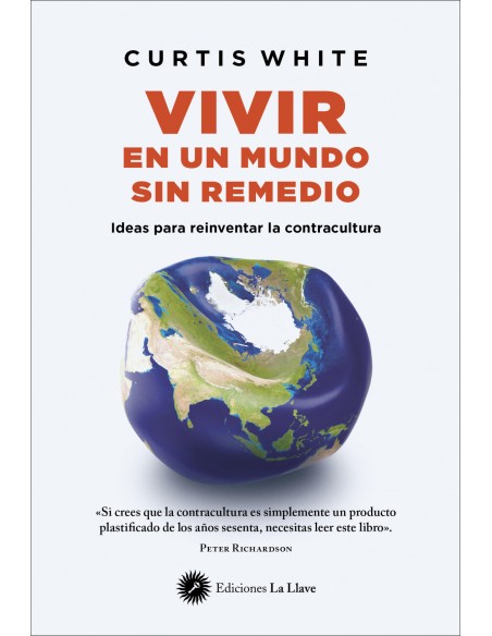 VIVIR EN UN MUNDO SIN REMEDIO