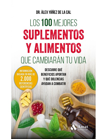 Los 100 mejores suplementos y alimentos que cambiaran tu vida