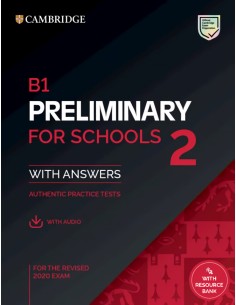 B1 Preliminary for Schools 2 Practice Tests with answers audio and Resource Bank