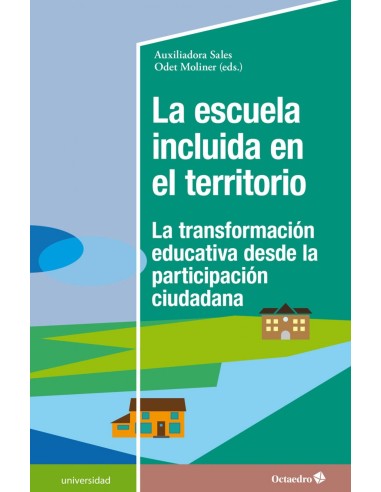 La escuela incluida en el territorio