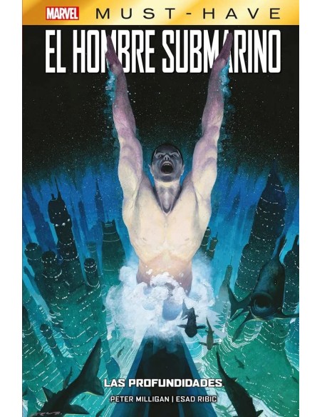 MARVEL MUST HAVE EL HOMBRE SUBMARINO LAS PROFUNDIDADES