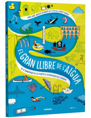 El gran llibre de l aigua De la transpiracio de les plantes a la devastacio dels tsunamis