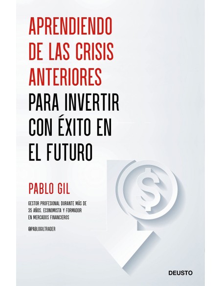 APRENDIENDO DE LAS CRISIS ANTERIORES PARA INVERTIR