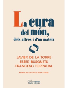 La cura del mon dels altres i d un mateix