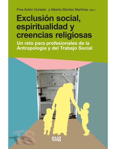 Exclusion social espiritualidad y creencias religiosas