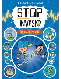 STOP INVASIO UNA PIZZA ESPACIAL