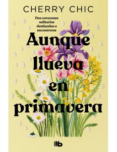 AUNQUE LLUEVA EN PRIMAVERA CAMPANA EDICION LIMITADA