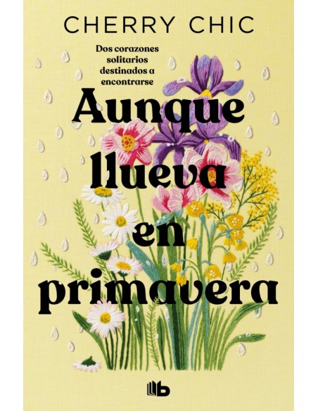 AUNQUE LLUEVA EN PRIMAVERA CAMPANA EDICION LIMITADA AUNQUE LLUEVA EN PRIMAVERA CAMPANA EDICION LIMITADA