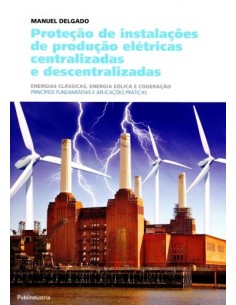 PROTECAO DE INSTALACOES DE PRODUCAO ELETRICAS CENTRALIZADAS