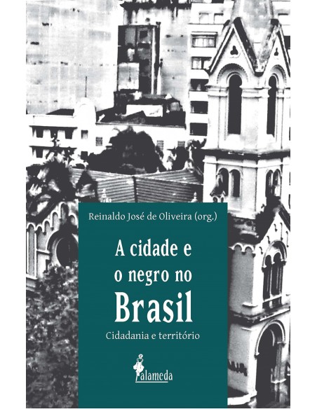 A CIDADE E O NEGRO NO BRASIL