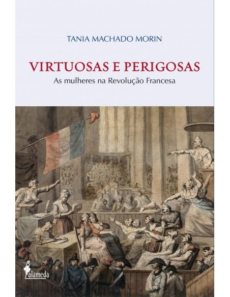 VIRTUOSAS E PERIGOSAS