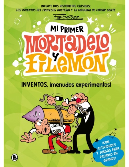Mi primer Mortadelo y Filemon Inventos menudos experimentos