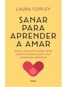 Sanar para aprender a amar