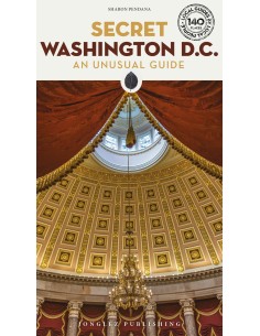 Secret Washington DC 2025 An Unusual Guide