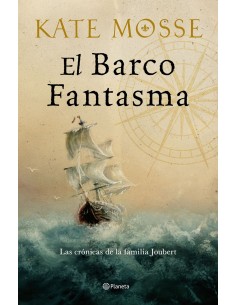 El barco fantasma Las cronicas de la familia Joubert 3