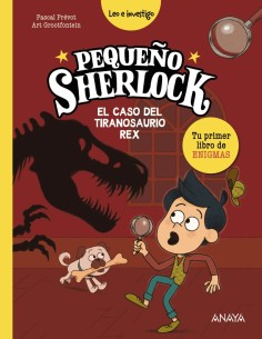 Pequeno Sherlock El caso del tiranosaurio rex
