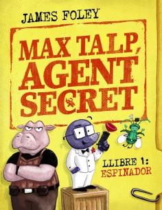 Max Talp agent secret Llibre 1 Espinador