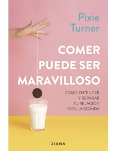 Comer puede ser maravilloso