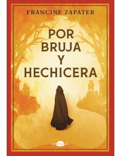 Por bruja y hechicera