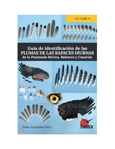 GUIA DE IDENTIFICACION DE LAS PLUMAS DE LAS RAPACES DIURNAS DE LA PENINSULA IBER