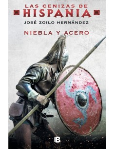 Niebla y acero Las cenizas de Hispania 2