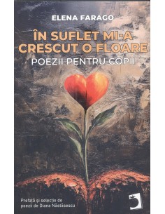 IN SUFLET MI A CRESCUT O FLOARE
