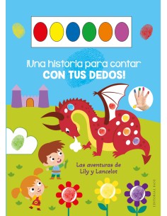 Una historia para contar con tus dedos Las aventuras de Lily y Lancelot