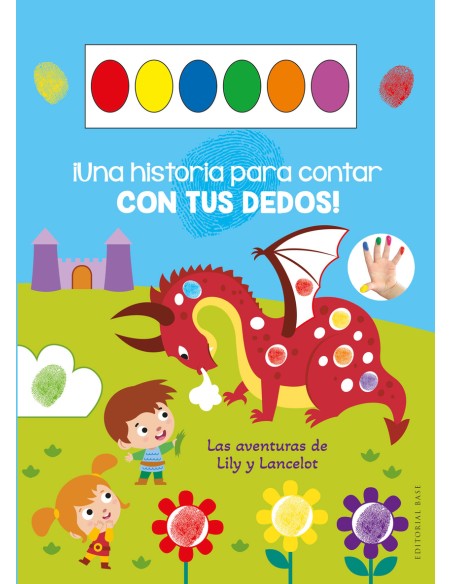 Una historia para contar con tus dedos Las aventuras de Lily y Lancelot