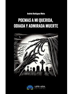 Poemas a mi querida odiada y admirada muerte