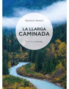 La llarga caminada