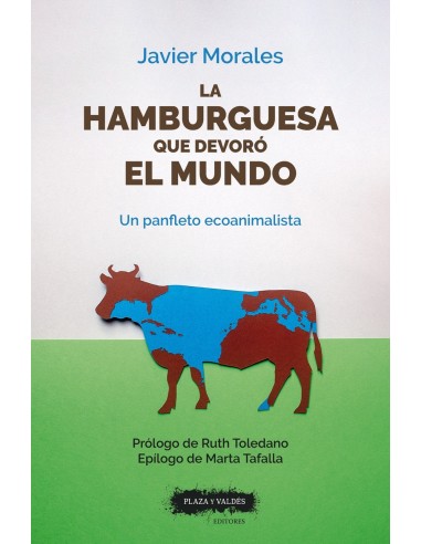 La hamburguesa que devoro el mundo