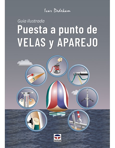 PUESTA A PUNTO DE VELAS Y APAREJO