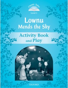 Classic Tales Level 1 Lownu Mends the Sky Activity Book 2n