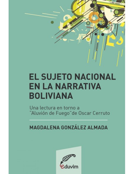 EL SUJETO NACIONAL EN LA NARRATIVA BOLIVIANA