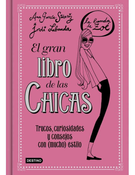 EL GRAN LIBRO DE LAS CHICAS EL GRAN LIBRO DE LAS CHICAS