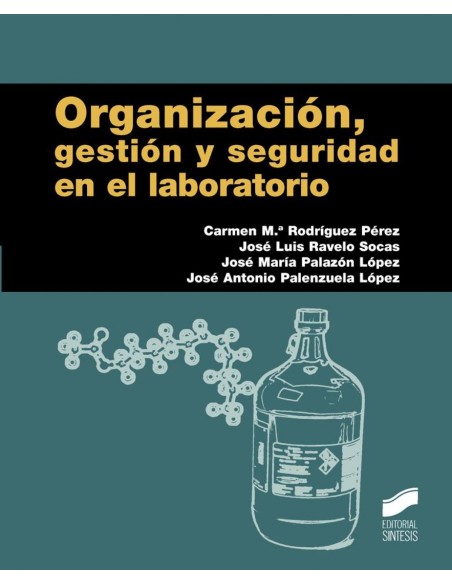 ORGANIZACION GESTION Y SEGURIDAD EN EL LABORATORIO