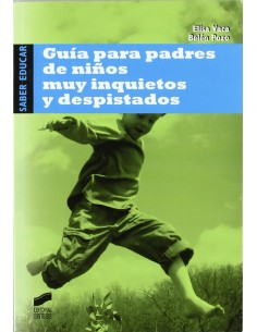 GUIA PARA PADRES DE NINOS MUY INQUIETOS Y DESPISTADOS
