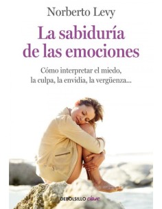 La sabiduria de las emociones