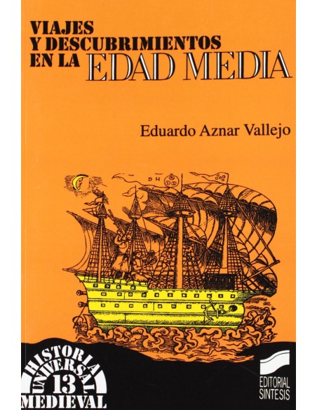 VIAJES Y DESCUBRIMIENTOSEDAD MEDIA