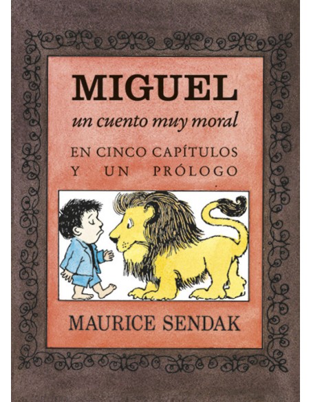 MIGUEL UN CUENTO MUY MORAL EN CINCO CAPITULOS Y UN PROLOGO